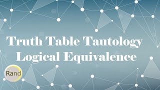 Truth Table Tautology Logical Equivalence [upl. by Domenico]