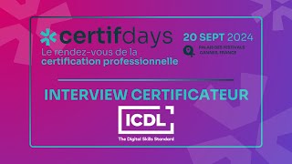 Interview Certificateur  ICDL [upl. by Vaasta3]