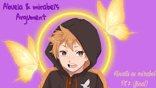 abuela amp mirabel fight  apology Ep 77 final  Hinata As Maribel  Haikyuu  Encanto Skit [upl. by Cirle739]