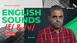 English Fricative Sounds f and v [upl. by Nylzzaj]