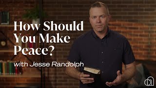 How Should You Make Peace  Jesse Randolph [upl. by Nylatsirk]