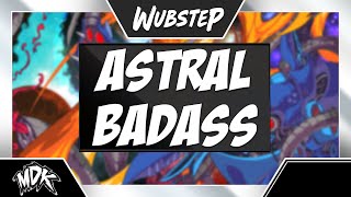 ♪ MDK  Astral Badass ♪ [upl. by Rivera86]