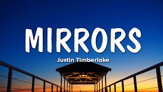 Justin Timberlake  Mirrors Lyrics [upl. by Boelter819]