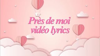 Lorie  Près de moi 2024 feat Leslie Medina Lyrics Video [upl. by Eirrod795]