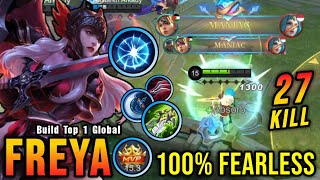 100 FEARLESS 27 Kills Freya with Vengeance META Almost SAVAGE  Build Top 1 Global Freya  MLBB [upl. by Diad]