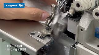 Kingtex UHD 9003  3Thread Serging [upl. by Lafleur]