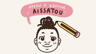 Aprèn a dibuixa lAissatou [upl. by Joerg]