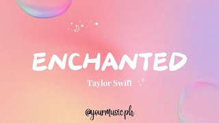 EnchantedTaylor Swift Lyrics [upl. by Goodden]