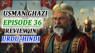 Dolate Usman Ibne Ertugrul Episode 36 Explain In Urdu Hindi by Orhan Films [upl. by Llerehc]