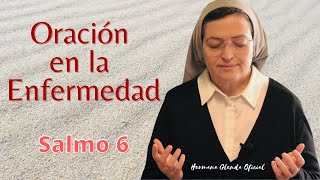 ORACION EN LA ENFERMEDAD Deje su pedido de oración  HERMANA GLENDA OFICIAL [upl. by Anileme]