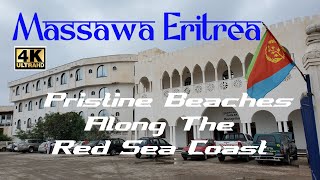 Fenkil Massawa Eritrea The Red Sea Coast  Horn of Africa 4K [upl. by Zadack]