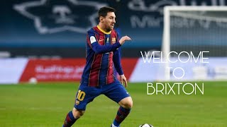 MESSI  WELCOME TO BRIXTON [upl. by Anderson]