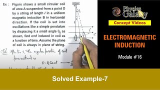 Class 12 Physics  Electromagnetic Induction  16 Solved Example7 on Electromagnetic Induction [upl. by Hachman]