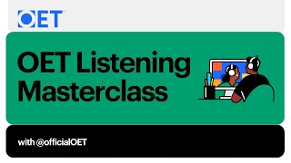 OET Listening SubTest Masterclass [upl. by Larentia566]