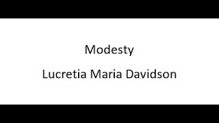 Modesty  Lucretia Maria Davidson [upl. by Gabler]