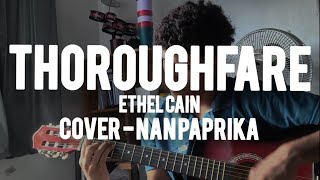 THOROUGHFARE  ETHEL CAIN COVER  DOSE [upl. by Natsyrt7]