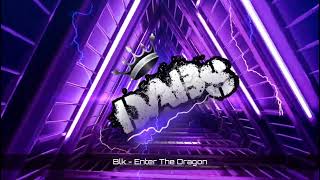 Blk  Enter The Dragon [upl. by Bernie]