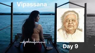 Vipassana 10 Days Course  Day 9 English  SN Goneka  Meditation [upl. by Wolfie580]