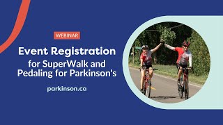 Events Registration Webinar  SuperWalk amp Pedaling for Parkinsons [upl. by Gnahk]