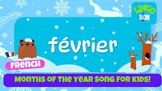 Learn French Months of the Year Song  Les Mois de lAnnée Chanson  Fun amp Educational Kids Song [upl. by Xaviera]