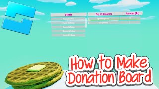 How to Make Working Donation Board on Roblox Studio 2024 [upl. by Eecyaj692]