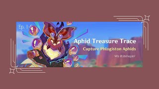 Aphid Treasure Trace  Ep 15 Full Series  Genshin Impact [upl. by Refenej]