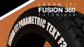 Fusion 360  33 Parametric Text for BeginnersIntermediate Users  Lesson 12 2023 [upl. by Yar]