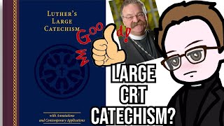 The LCMS Large Catechism Controversy  A Post Mortem [upl. by Kelam370]