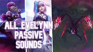 All Evelynn Passive Sounds [upl. by Stark]