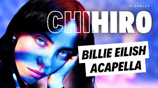 Billie Eilish – CHIHIRO  Clean Acapella [upl. by Noryv]