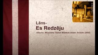 Lāns  Es Redzēju [upl. by Zeke]