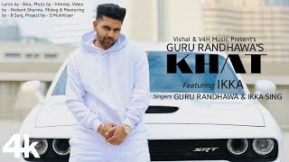 Guru Randhawa quotKHATquot Official Video Song  Ft Ikka  New Punjabi Song  V4H Music [upl. by Alda987]