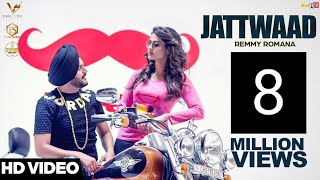 Jattwaad  Remmy Romana ft Harry Cheema  👍  Vs Records [upl. by Maidie]