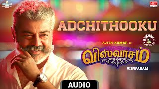 Adchithooku Audio Song  Viswasam  Ajith Kumar Nayanthara  D Imman  Siva [upl. by Ynahpit]