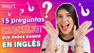 15 preguntas y respuestas claves para tu aprendizaje en inglés 🔥🔝 [upl. by Huntlee]