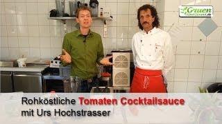 Rohköstliche Tomatensauce mit Urs Hochstrasser [upl. by Niliac]