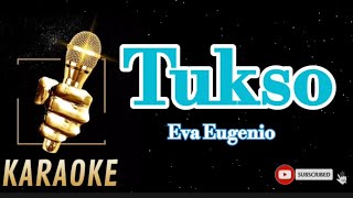 TuksoEva Eugeniokaraoke [upl. by Graces]