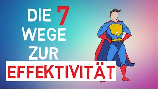 DIE 7 WEGE ZUR EFFEKTIVITÄT VON STEPHEN COVEY  BUCHANIMATION [upl. by Adnahsed]