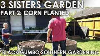 3 Sisters Pt 2 Filling Bins Planting Corn  Black Gumbo [upl. by Brozak276]