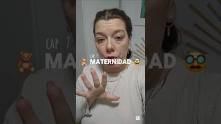 maternidad cap 7 🥸🧸 maternidade maternity maternidad mamareal maternidadreal postparto [upl. by Nod]