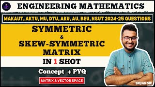 Symmetric amp Skewsymmetric Matrix  MAKAUT PYQ  Matrix  Linear Algebra  BSM 101102 [upl. by Bell]