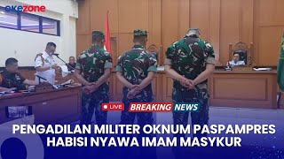 LIVE  Sidang Perdana Oknum Paspampres Habisi Nyawa Imam Masykur [upl. by Andrews129]