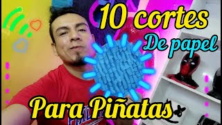 10 CORTES de PAPEL para PIÑATAS 📺‼️‼️ [upl. by Ydal505]