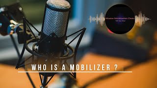 40 Who Is A Mobilizer [upl. by Melony]