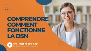 Comprendre le fonctionnement de la DSN mensuelle et des signalements dévénements [upl. by Wanids984]