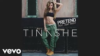 Tinashe  Pretend Audio ft AAP ROCKY [upl. by Tertius]