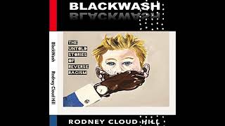 Blackwash Audiobook Preview  The untold stories of Reverse Racism by Rodney Hill  History Flipped [upl. by Jonathan405]