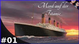 Lets Play Mord auf der Titanic 1 Deutsch  TEAM  Toll Ein Anderer Machts [upl. by Oeflein892]