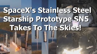 SpaceXs Shiny Stainless Steel Starship Prototype Takes Flight For The First Time [upl. by Catherin]