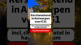 ANTWERPEN Kerstweekend incl charmant hotel in hartje centrum vooor € 31 😱🤩 shortvideo [upl. by Philip]